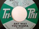 HARVEY   ANY WAY YOU WANTA   RARE NORTHERN SOUL on TRI PHI 45   HEAR IT