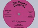 SIZZLE Love Is All Around THE RECORD COMPANY 12