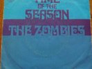 ZOMBIES  CBS3380  TIME OF THE SEASON M-  WPC (SPLASH WAX GERMAN)  $150.00