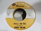PERCY MILEM Call On Me 45 GOLDWAX northern soul VG++