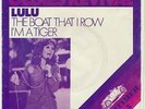 LULU       I´M  A TIGER   //   THE BOAT THAT I ROW
