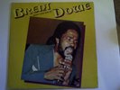 BRENT DOWE -WHAT LOVE CAN DO REGGAE LP on the JAH B LABEL ORIG