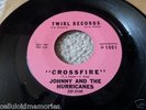Johnny and The Hurricanes - Crossfire b/w Lazy - Orig. Twirl 1001 - Nice