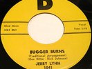 Jerry Lynn ROCKABILLY 45 Bugger Burns / Queen Of The Moon on D Label HEAR #BB226