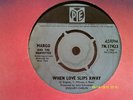 MARGO AND THE MARVETTES-WHEN LOVE SLIPS AWAY