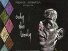 *** FRANK SINATRA *** ONLY THE LONELY *** MFSL*** 180g LP