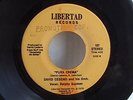 DAVID CEDENO and ORCH. - PURA CREMA    DJ,  SALSA 45 - LIBERTAD