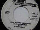 Northern Soul 45 KENNY SMITH Lord What's Happening To Your People GAR listen mp3