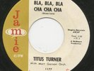 Titus TURNER bla bla bla 45 killer R&B POPCORN mod NORTHERN SOUL dancer HEAR ??