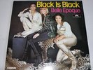 BELLE EPOQUE BLACK IS BLACK OIS LP 1977 CARRERE REC GERMANY