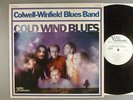 Colwell-Winfield Blues Band  Cold Wind Blues   White Label Promo