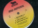RAW MATERIAL Teen Scream / Face Before The Pookie 12