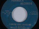 Crossover Soul 45 WILLIE BATCHELOR I Know She Loves Me FORMULA HEAR
