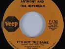 Northern Soul 45 ANTHONY & IMPERIALS It's Not The Same VEEP HEAR