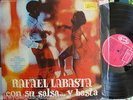 RAFAEL LABASTA CON SU SALSA Y BASTA  GUAGUANCOOO FANTASTICOOOOOOO ( # 6) ???