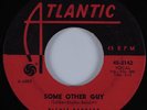 R&B Soul 45 RICHIE BARRETT Some Other Guy ATLANTIC HEAR