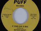 Northern Soul 45 MATTHEW BARNETT If Your Love Is Real PUFF HEAR