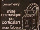 LP:Pierre Henry,Mise En Musique Du Corticalart De Roger Lafosse[NM] (Philips)