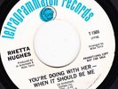 FUNK 45 RPM - RHETTA HUGHES on TETRAGRAMMATION  RECORDS (PROMO)