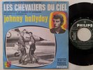 JOHNNY HALLYDAY - LES CHEVALIERS DU CIEL - RARE 45T EP DEFAUT POCH