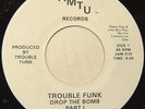 Trouble Funk 45 Drop The Bomb part 1 & 2 vinyl 7