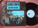GEORGE SMITH-NO TIME FOR JIVE 1970 BLUE HORIZON LP