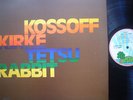 KOSSOFF KIRKE TETSU & RABBIT   
