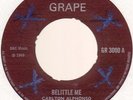 CARLTON ALPHONSO - BELITTLE ME (UK GRAPE GR3000) SKA/REGGAE/SKINHEAD 1969 HEAR