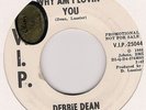 DEBBIE DEAN - WHY AM I LOVIN' YOU - RARE ORIG 1968 V.I.P. 45 V.I.P-25044  VG+