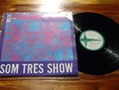 SOM TRES SHOW, ORIG 1968 BRAZIL LP FUNKY BOSSA NOVA JAZZ