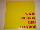 BURNIN RED IVANHOE - W.W.W. - LP 1971 RARE DANISH PROG PSYCH MONSTER LISTEN 