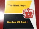 The Black Keys Have Love Will Travel W/Peel Sessions RARE