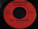 King Ernest Baker   I Can't Turn You Aloose   Supreme   70's soul / funk 45 HEAR