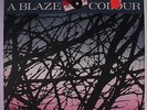 A BLAZE COLOUR: Against The Dark Trees Beyond LP (Netherlands, mini-LP, sm toc,