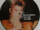 DAVID BOWIE  SUPERMEN/SPACE ODDITY  FIRST PICTURE DISC OF BOWIE