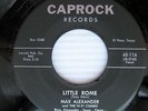 MAX ALEXANDER Little Rome b/w Rock Everybody MINT-Minus ROCKABILLY 45 C514 HEAR