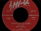 Rockabilly 45   Roy Hall & His Jumping Cats   Three Alley Cats   Hi-Q   mp3 VG++