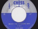 CHUCK BERRY - BROWN EYED HANDSOME MAN b/w TOO MUCH MONKEY BUSINESS on CHESS VG++