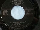 CARL H.HALL-Let Me Down Slowly/Summertime-MERCURY 72318 RARE Northern Soul 45rpm