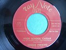 REGGIE PERKINS - HIGH SCHOOL CAESAR b/w DATE BAIT BABY - ROCKABILLY 