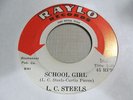 LC STEELS School Girl/Looking Good 45 RAYLO deep soul VG++