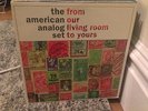 The American Analog Set - From Our Living Room to Yours LP