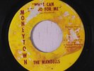 rare Soul 45 MANDELLS what can you do for me MONEYTOWN Hear