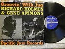RICHARD HOLMES GENE AMMONS Groovin’ With Jug LP Pacific Jazz ST-32 Orig - NM/EX+