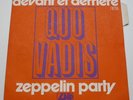 QUO VADIS: Zeppelin Party   1972 FRENCH HEAVY PSYCH FREAKBEAT ?? Wakhevitch