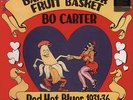 Bo Carter - Banana In Your Fruit Basket - Red Hot Blues 1931 - 1936 Vinyl US LP