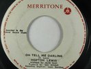 Reggae 45 HOPETON LEWIS Oh Tell Me Darling / Sounds & Pressure on Merritone VG++