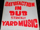 SATISFACTION IN DUB   YARD MUSIC DUB   Rare Original FLAMES LP