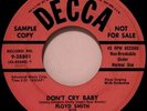  R&B PROMO 1952 45--FLOYD SMITH--DON'T CRY BABY--DECCA