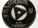 LITTLE ANTHONY & IMPERIALS - OH YEAH / SO MUCH - LONDON RARE VOCAL GROUP  45